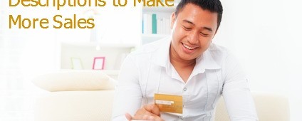 How to Write Effective Product Descriptions to Capture More Sales
