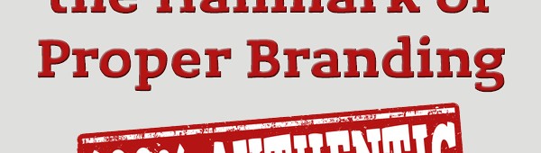 Get Real! Brand Authenticity and You.